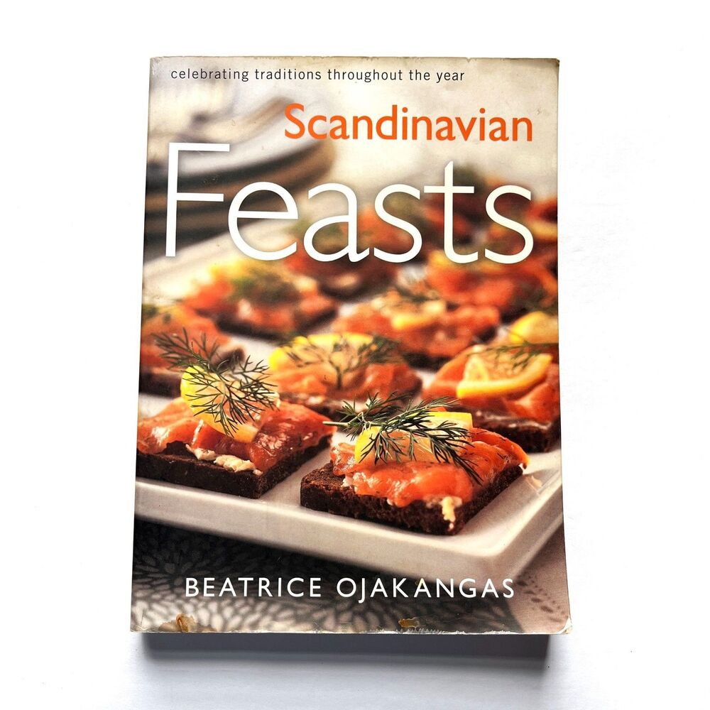 Scandinavian Feasts by Beatrice Ojakangas
